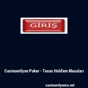 Casinomilyon Poker - Texas Hold'em Masaları